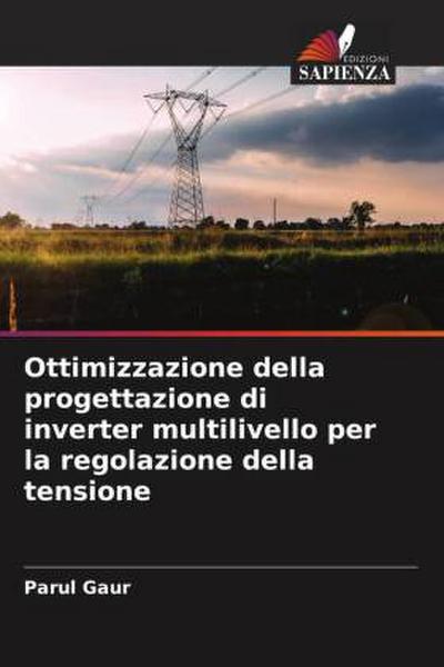 Ottimizzazione della progettazione di inverter multilivello per la regolazione della tensione