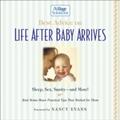 Best Advice on Life After Baby Arrives