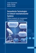 Semantische Technologien im Entwurf mechatronischer Systeme