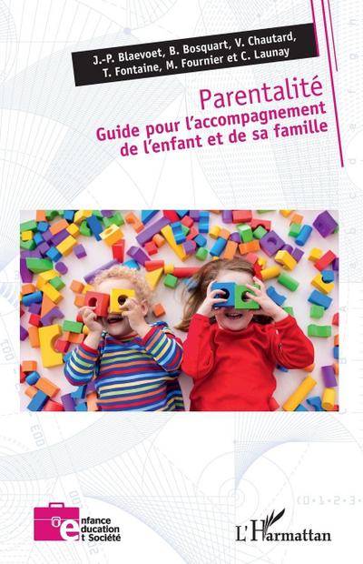 Parentalité. Guide pour l’accompagnement de l’enfant et de sa famille