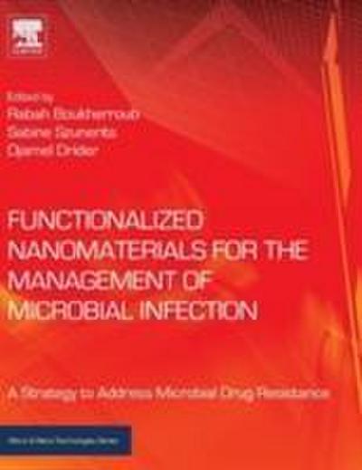 Functionalized Nanomaterials for the Management of Microbial Infection