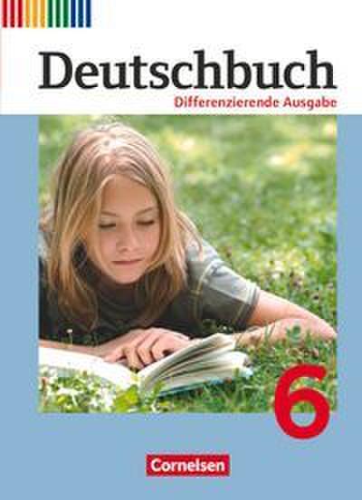 Deutschbuch - Sprach- und Lesebuch - Differenzierende Ausgabe 2011 - 6. Schuljahr