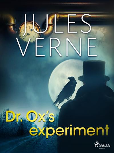 Dr. Ox’s Experiment