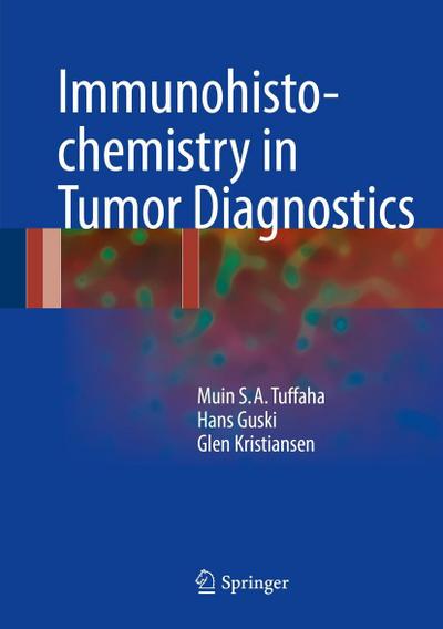 Immunohistochemistry in Tumor Diagnostics