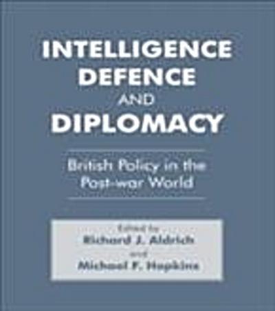 Intelligence, Defence and Diplomacy