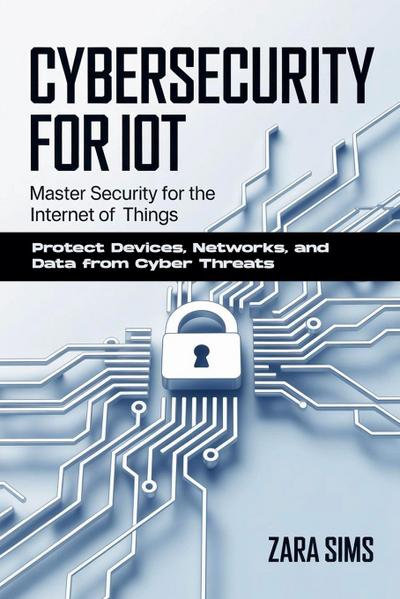 Cybersecurity For Iot