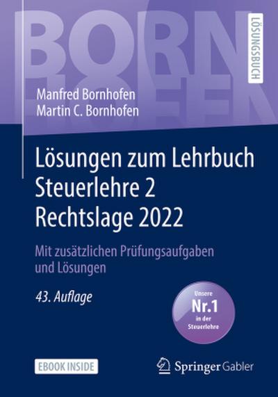 Lösungen zum Lehrbuch Steuerlehre 2 Rechtslage 2022, m. 1 Buch, m. 1 E-Book