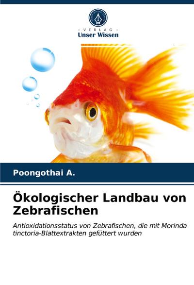 Ökologischer Landbau von Zebrafischen