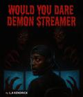 Demon Streamer