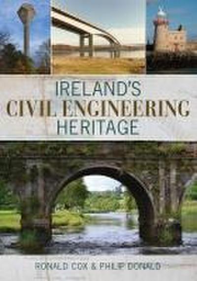 Ireland’s Civil Engineering Heritage