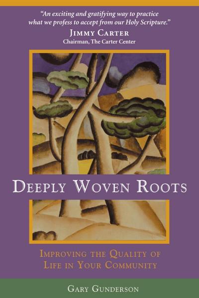 Deeply Woven Roots