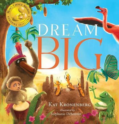 Dream Big (the Live Big Series)