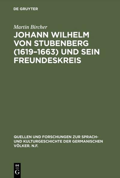 Johann Wilhelm von Stubenberg (1619¿1663) und sein Freundeskreis