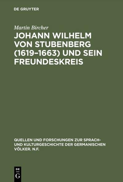 Johann Wilhelm von Stubenberg (1619 - 1663) und sein Freundeskreis