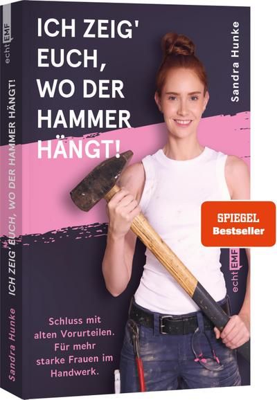 Ich zeig’ euch, wo der Hammer hängt!