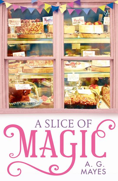 A Slice of Magic (The Magic Pie Shop, Book 1)