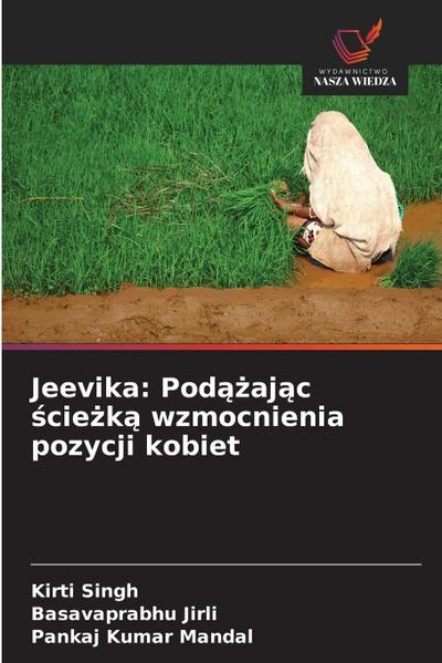 Jeevika: Pod¿¿aj¿c ¿cie¿k¿ wzmocnienia pozycji kobiet