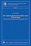 Die Unübertragbarkeit des Urheberrechts in Deutschland