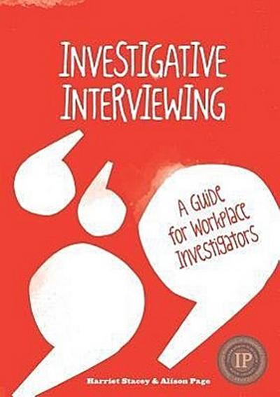 INVESTIGATIVE INTERVIEWING - A