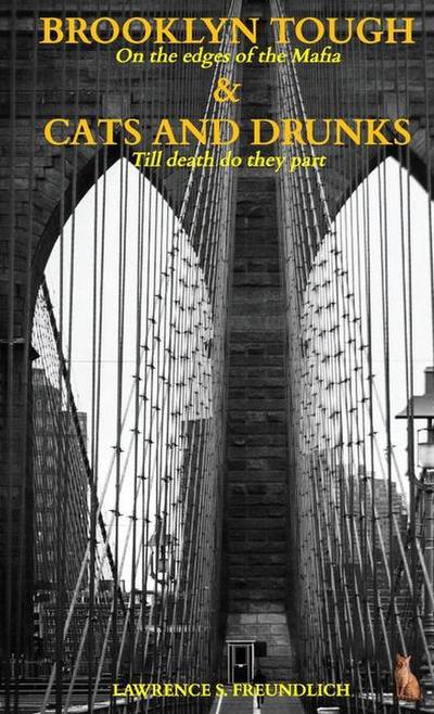 Brooklyn Tough & Cats and Drunks