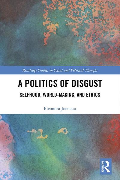 A Politics of Disgust