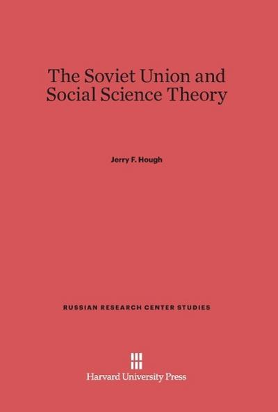 The Soviet Union and Social Science Theory