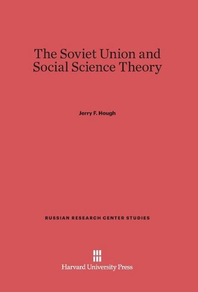 The Soviet Union and Social Science Theory