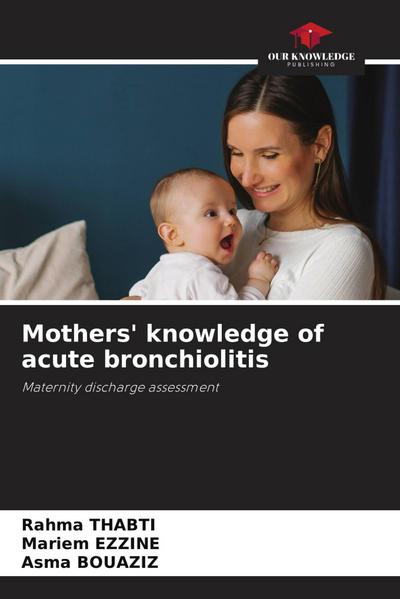 Mothers’ knowledge of acute bronchiolitis