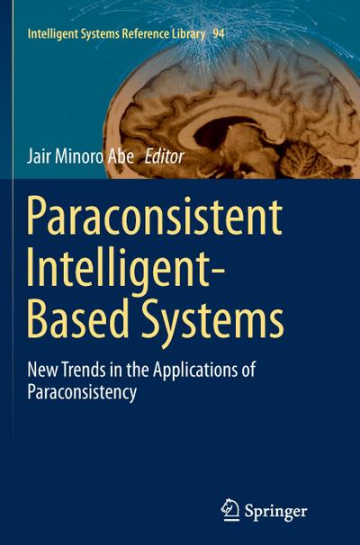 Paraconsistent Intelligent-Based Systems