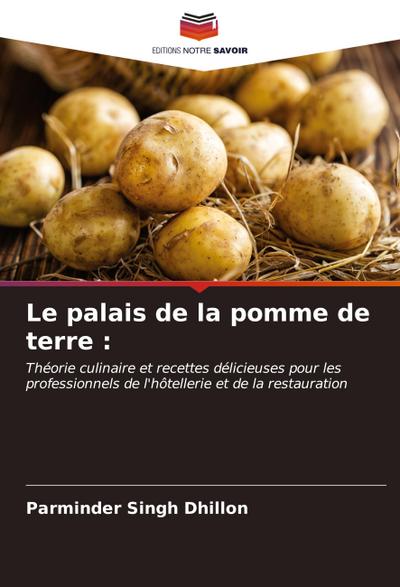 Le palais de la pomme de terre :