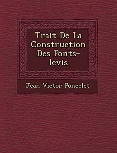 Trait de La Construction Des Ponts-Levis