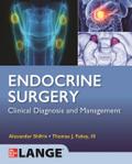 Lange Endocrine Surgery: Clinical Diagnosis and Management