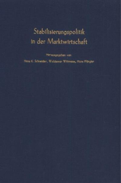 Stabilisierungspolitik in der Marktwirtschaft.