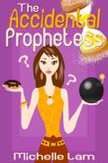 Accidental Prophetess