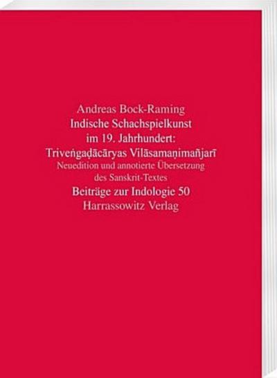 Indische Schachspielkunst im 19. Jahrhundert: Trivengadacaryas Vilasamanimañjari