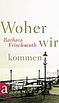 Woher wir kommen