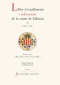 Llibre d’establiments i ordenacions de la ciutat de València. I.
