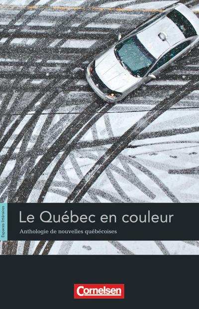 Espaces littéraires: Anthologie Québec