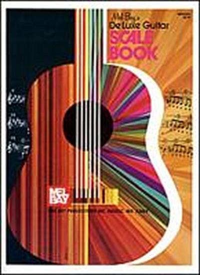 Mel Bay’s Deluxe Guitar Scale Book