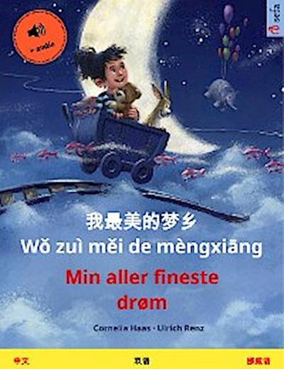 我最美的梦乡 Wǒ zuì měi de mèngxiāng – Min aller fineste drøm (中文 – 挪威语)