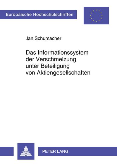 Das Informationssystem der Verschmelzung unter Beteiligung von Aktiengesellschaften