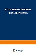 Innovationshemmnisse im Unternehmen