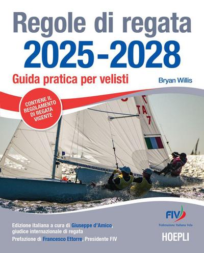 Regole di regata 2025-2028. Guida pratica per velisti