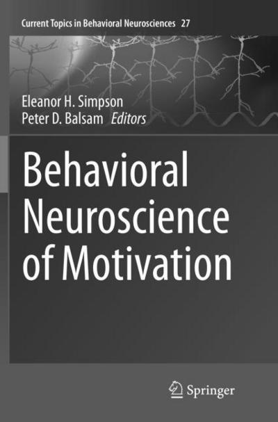 Behavioral Neuroscience of Motivation