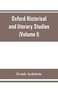 Oxford Historical and literary Studies