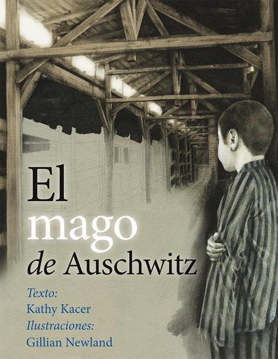 Mago de Auschwitz, El