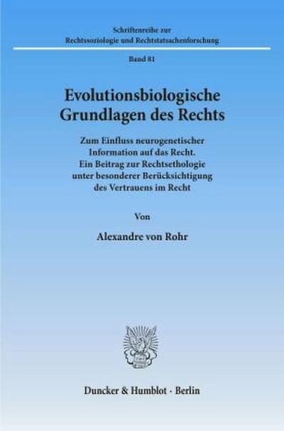 Evolutionsbiologische Grundlagen des Rechts.