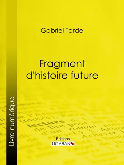 Fragment d’histoire future