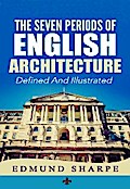 The Seven Periods of English Architecture