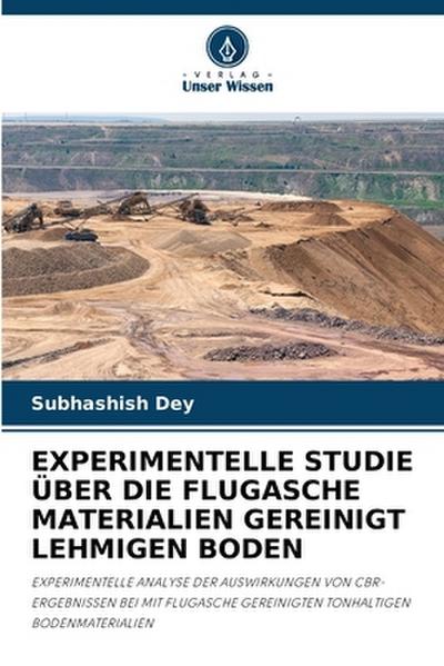 EXPERIMENTELLE STUDIE ÜBER DIE FLUGASCHE MATERIALIEN GEREINIGT LEHMIGEN BODEN